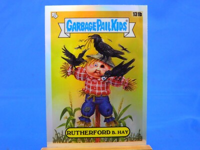 Rutherford B Hay 131b Garbage Pail Kids 2021 GBK Refractor