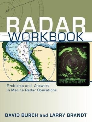 Radar-Arbeitsbuch: Probleme und Antworten im Marine-Radarbetrieb von Burch, David