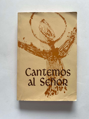 Cantemos Al Senor Paper back Song Book - Este Libro Pertenece A Tu Pa Acceptable