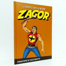 ZAGOR 74 GAZZETTA SPORT COME NUOVO! FUMETTI BONELLI CARTONATO PRINCIPE INCOGNITO