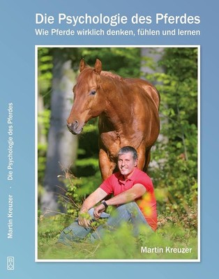 Die Psychologie des Pferdes  Wie Pferde wirklich denken, fühlen und lernen _NEU