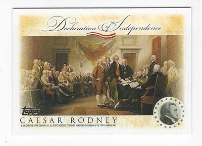 2006 Topps Declaration of Independence Caesar Rodney Card