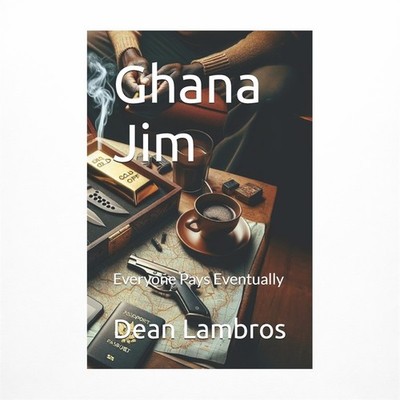 Ghana Jim: Everyone Pays Eventually