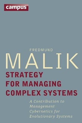 Fredmund Malik Strategy for Managing Complex Systems (Hardback) (UK IMPORT)