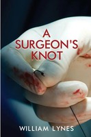 A Surgeon's Knot William Lynes Taschenbuch Kartoniert / Broschiert Englisch 2020