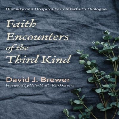Faith Encounters of the Third Kind David J. Brewer Paperback Wipf