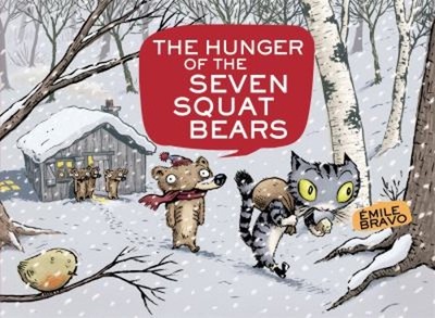 The Hunger of the Seven Squat Bears Hardcover