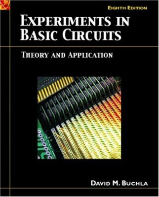 Experiments in Basic Circuits by David Buchla