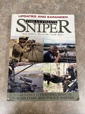 The Ultimate Sniper Updated And Expanded by Major John L. Plaster Large PB