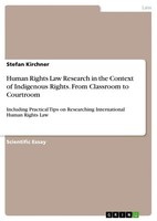 Stefan Kirchner | Human Rights Law Research In The Context Of Indigenous...