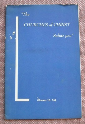 THE CHURCHES OF CHRIST SALUTE YOU ~ ROMANS 16:16 ~ JOHN WHITE ~ SHIPS FREE !!