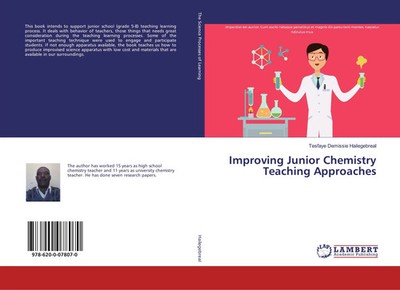 Improving Junior Chemistry Teaching Approaches Tesfaye Demissie Hailegebreal