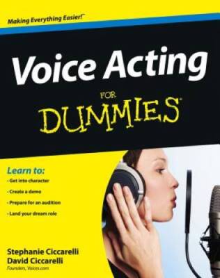 Voice Acting For Dummies - Paperback By Ciccarelli, David - GOOD