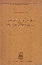 I Fondamenti Filosofici Della Teologia Ciceroniana Libro Guazzoni Foà Marzorati
