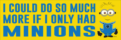 I could do so much more if I only had Millions, Vinyl Decal Bumper Sticker M172