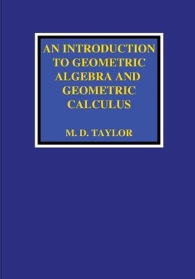 Taylor An Introduction to Geometric Algebra and Geometric Calculus (Taschenbuch)