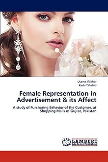 Female Representation in Advertisement  its Affect: A s... | Buch | Zustand gut
