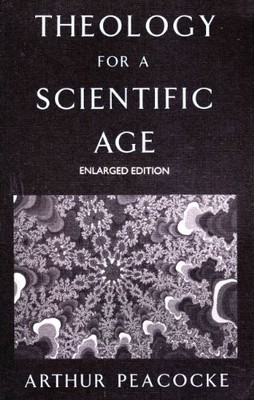Theology for a Scientific Age: Being and Becoming - Natural, Div
