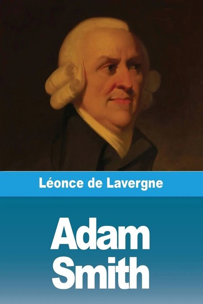 Adam Smith | LéOnce De Lavergne | Taschenbuch | FranzöSisch | 2023 | Prodinnova-image