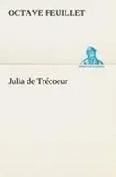 Octave Feuillet | Julia De TréCoeur | Taschenbuch | FranzöSisch (2012) | 80 S.
