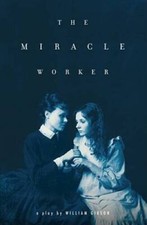 The Miracle Worker: A Play - Paperback By Gibson, William - ACCEPTABLE