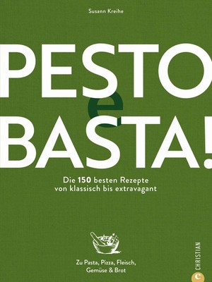 Pesto e Basta! Susann Kreihe Buch 224 S. Deutsch 2022 Christian Verlag GmbH