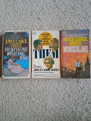 Joyce Carol Oates 3 Books: Them, Wonderland, Do With Me What You Will