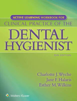 Active Learning Workbook for Clinical Practice of the Dental Hygienist - GOOD