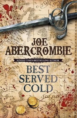 Best Served Cold (World of the First Law) by Abercrombie, Joe 0575082488