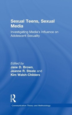 Brown - Sexual Teens Sexual Media  Investigating Media's Influence on - X555z