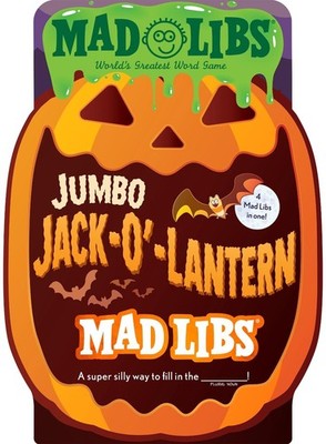 Jumbo Jack-O'-Lantern Mad Libs: 4 Mad Libs in 1!: World's Greatest Word Game abo