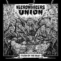 Necromancers Union - Flesh Of The Dead - Cd - G1398Z