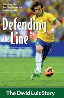 The Defending The Line The David Luiz Story Alex Carpenter Taschenbuch Englisch