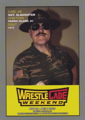 Sgt Slaughter 2019 WrestleCade Pro Wrestling Trading Card Wrestler