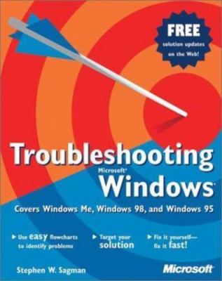 Troubleshooting Microsoft Windows: Covers Windows Me, Windows 98, and Window...