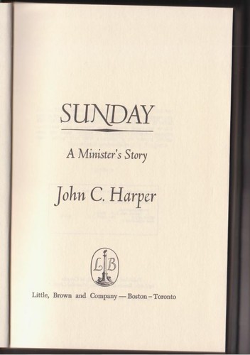 SUNDAY ~ A Minister's Story ~ John C. Harper HB / First Edition 1974 - Foto 5 di 12
