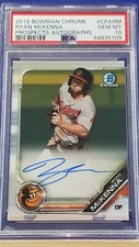 Ryan McKenna - 2019 Bowman Chrome Autograph   PSA 10