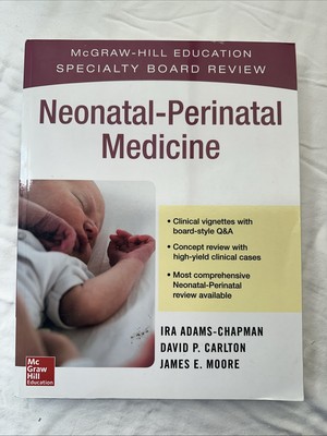McGraw-Hill Specialty Board Review Neonatal-Perinatal Medicine by James E....