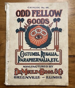 RARE 1911 ODD FELLOWS GOODS CATALOGUE DeMOULIN BROS GREENVILLE ILLINOIS REGALIA