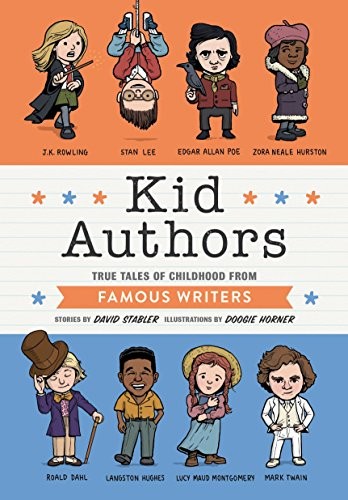 Kid Authors: True Tales of Childhood from Great Writers (Kid Leg