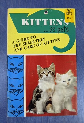 Kittens as Pets - 1960 Guide to Selection and Care -TFH Publications Retro Cats