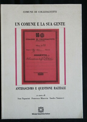 COMUNE DI COLLESALVETTI. UN COMUNE E LA SUA GENTE. AA.VV. E.S.I.