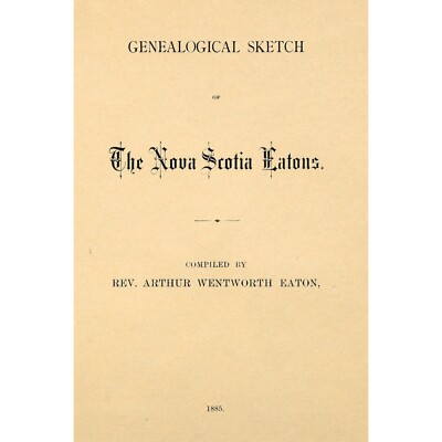 Genealogical Sketch of the Nova Scotia Eatons