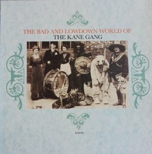 KANE GANG “The Bad And Lowdown World Of” UK 1985 vinyl + inner lyric sleeve  VG+