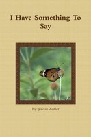 Jordan Zeitler | I Have Something To Say | Taschenbuch | Englisch (2014)
