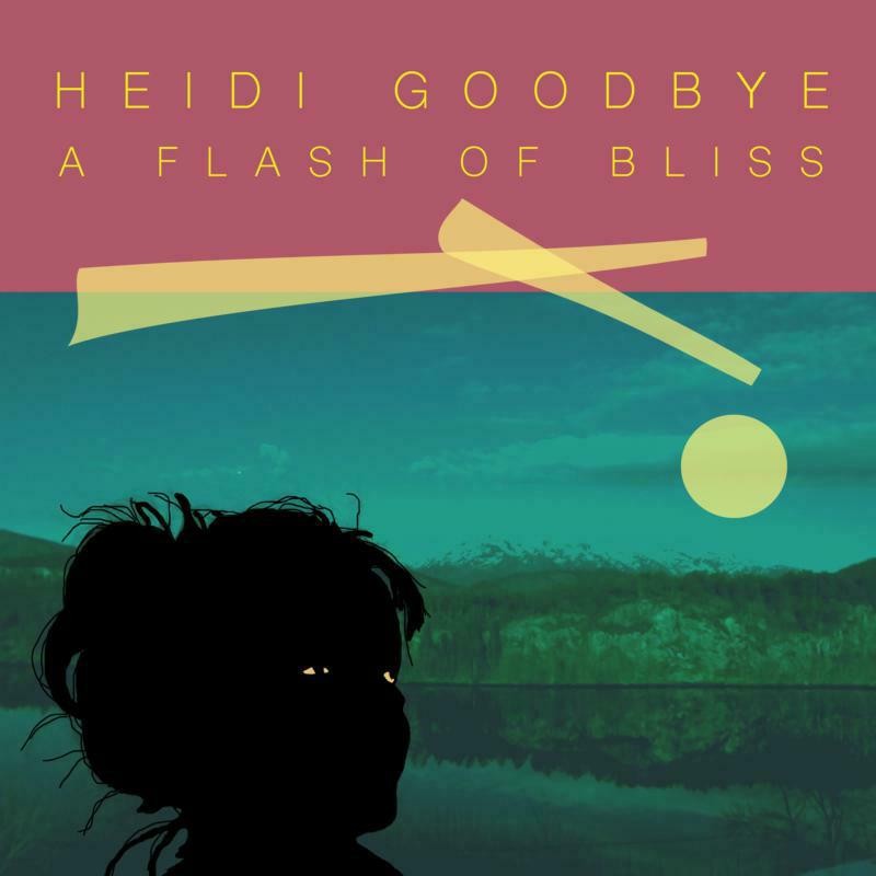 Heidi Goodbye A Flash of Bliss LP Vinyl GR119 NEW