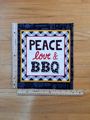 Grill Time Peace Love & BBQ Cotton Quilt Fabric Block  9 3/4'' x 9 1/4''