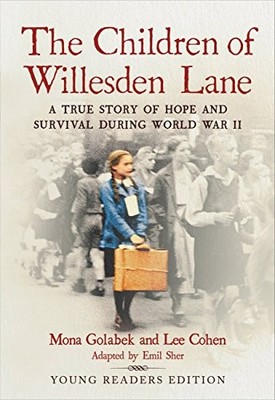 The Children of Willesden Lane: A True Story of Hope and Survival During World,