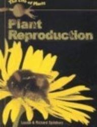 Plant Reproduction (The Life of Plants)