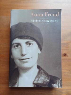 Anna Freud - A Biography by Elisabeth Young-Bruehl